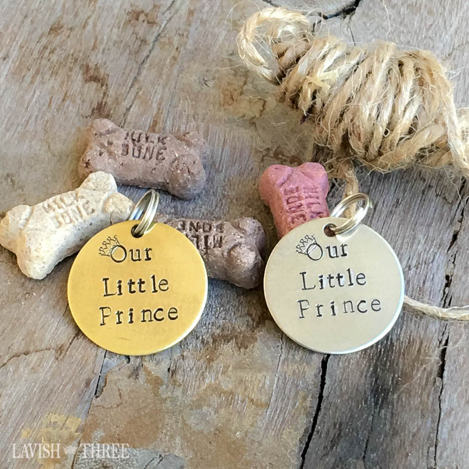 Our little prince dog cat lover charm tag hand stamped on nickle or brass