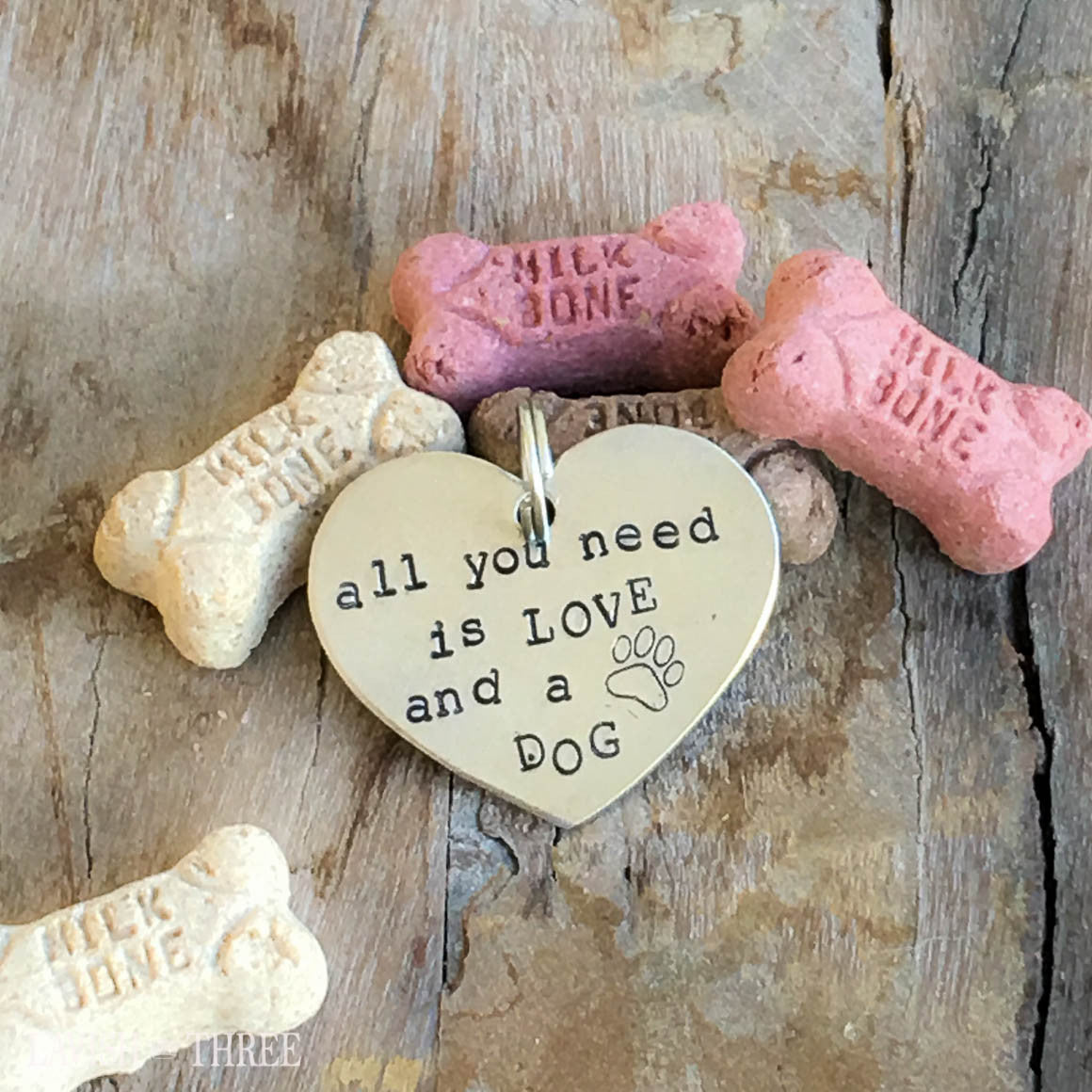 All you need is love and a dog, hand stamped pet tag Lavish three 3